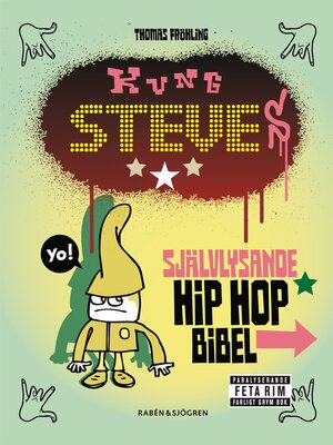 cover image of Kung Steves självlysande hip hop-bibel
